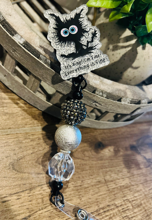 “It’s Fine I’m Fine Everything’s Fine” Badge Reel-Interchangeable