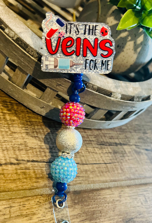 “Its the Veins for Me” Badge Reel-interchangeable